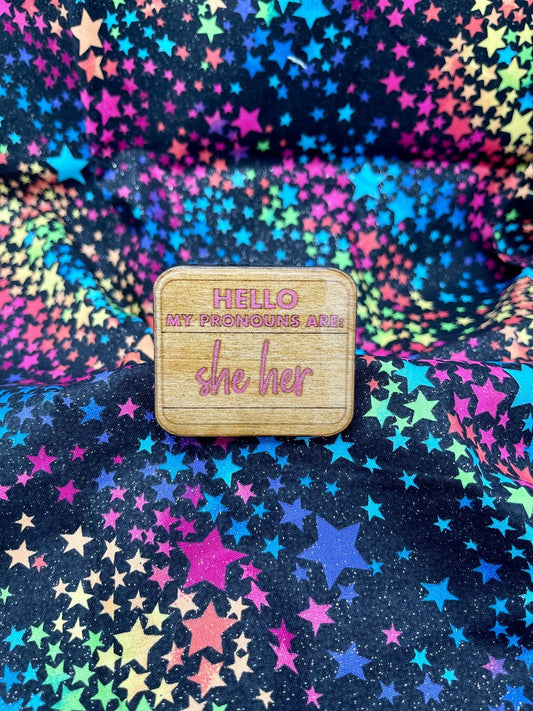 She/Her Pronoun Pin